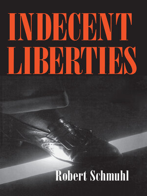 cover image of Indecent Liberties